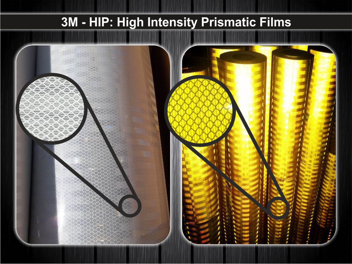 reflective prints on 3M HIP high intensity prismatic films which contain lens to reflect light at night when light shines on them