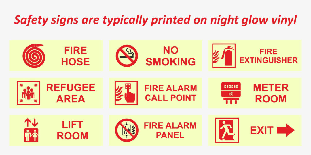 Safety signs are typically printed on a greenish night glow media and they shine brightly at night or in low light conditions