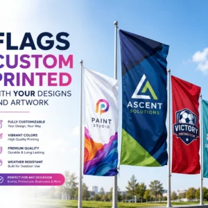 Custom printed flags with your designs and artwork by Orchid Digitals for business branding, events, promotions, exhibitions and outdoor advertising.
